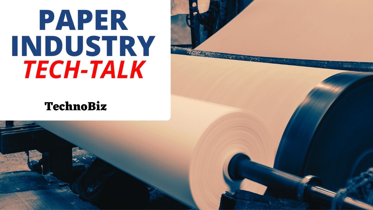 Paper Industry Tech-Talk